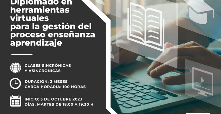 Diplomado en Herramientas Virtuales para la Gestión del Proceso Enseñanza Aprendizaje